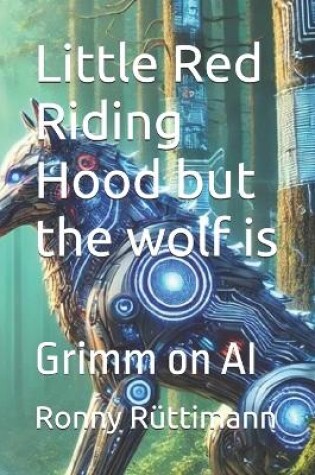 Cover of Little Red Riding Hood but the wolf is