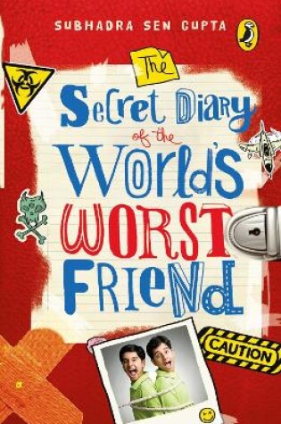 Cover of The Secret Diary Of The World's Worst Friend
