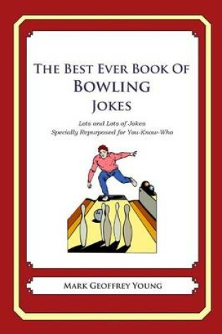 Cover of The Best Ever Book of Bowling Jokes