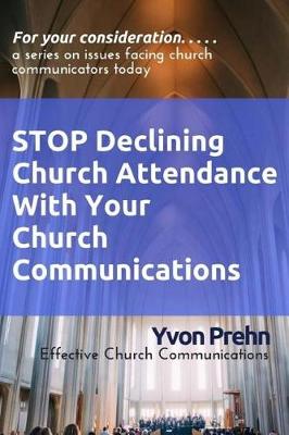 Book cover for Stop Declining Church Attendance with Your Church Communications