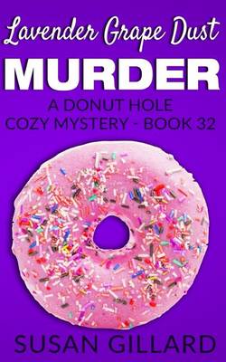 Book cover for Lavender Grape Dust Murder