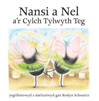 Book cover for Cyfres Nansi a Nel: Nansi a Nel a'r Cylch Tylwyth Teg