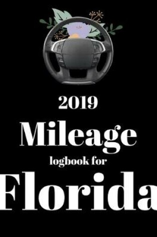 Cover of 2019 Mileage log book for Florida