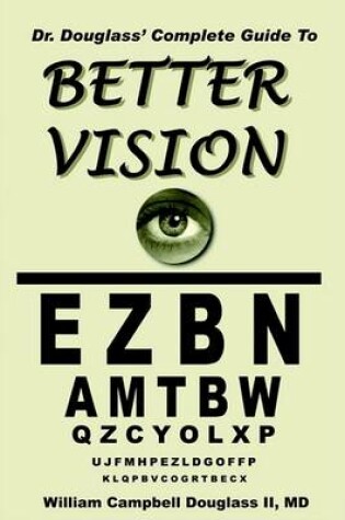 Cover of Dr. Douglass' Complete Guide to Better Vision