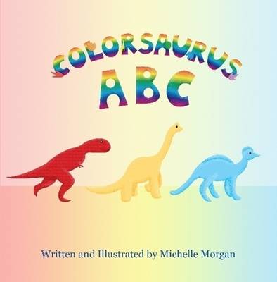 Book cover for Colorsaurus ABC