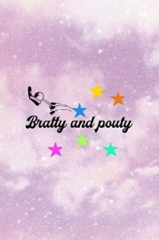 Cover of Bratty And Pouty