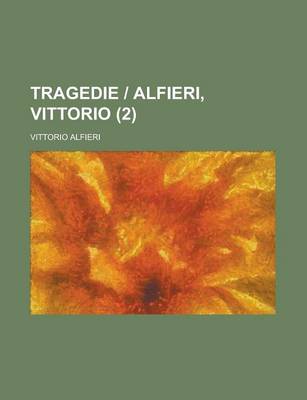 Book cover for Tragedie - Alfieri, Vittorio (2 )