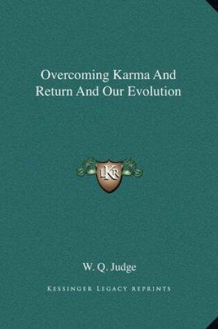 Cover of Overcoming Karma and Return and Our Evolution