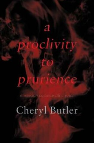 Cover of A Proclivity to Prurience