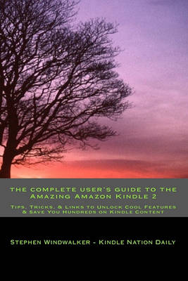 Book cover for The Complete User's Guide to the Amazing Amazon Kindle 2