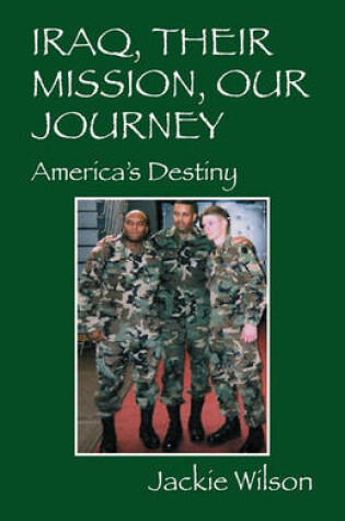 Cover of Iraq, Their Mission, Our Journey