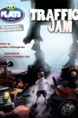 Cover of Bug Club Guided Plays by Julia Donaldson Year Two Lime Traffic Jam