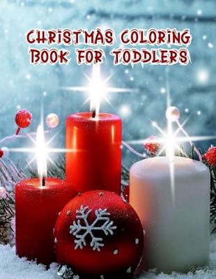Book cover for Christmas Coloring Book For Toddlers