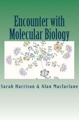 Cover of Encounter with Molecular Biology