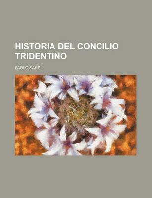 Book cover for Historia del Concilio Tridentino