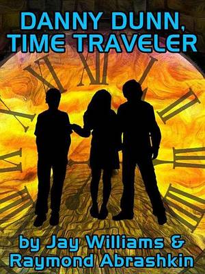 Book cover for Danny Dunn, Time Traveler