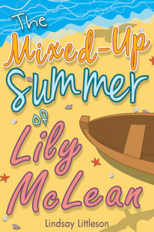 Cover of The Mixed-Up Summer of Lily McLean