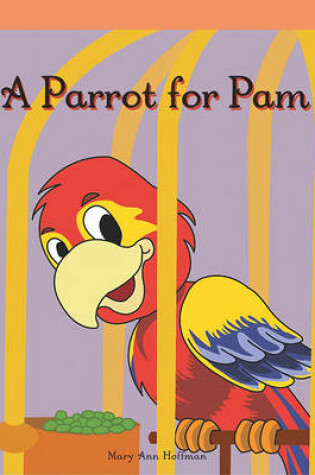 Cover of A Parrot for Pam