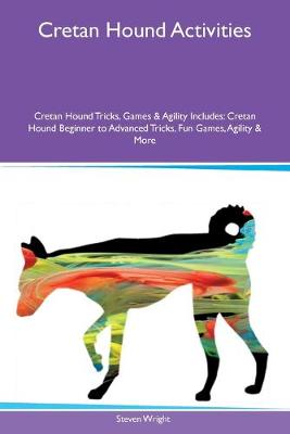 Book cover for Cretan Hound Activities Cretan Hound Tricks, Games & Agility Includes