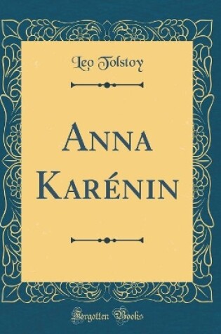 Cover of Anna Karénin (Classic Reprint)