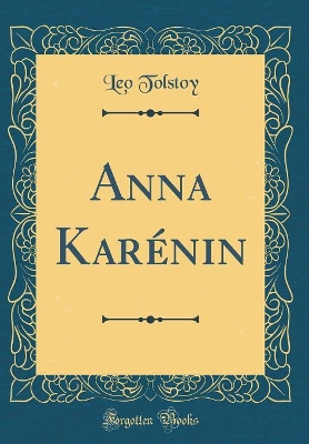 Book cover for Anna Karénin (Classic Reprint)