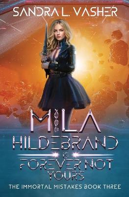 Cover of Mila Hildebrand is Forever Not Yours