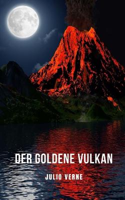 Book cover for Der goldene Vulkan