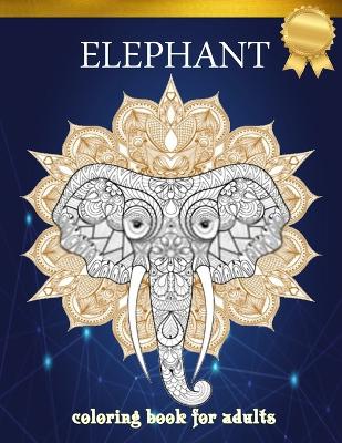 Book cover for Elephant Coloring Book for Adults