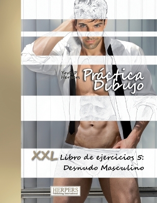 Book cover for Práctica Dibujo - XXL Libro de ejercicios 5