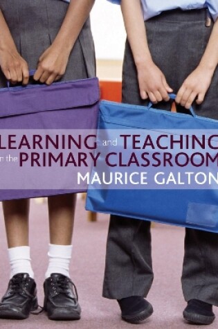 Cover of Learning and Teaching in the Primary Classroom