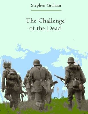 Book cover for The Challenge of the Dead (Illustrated)