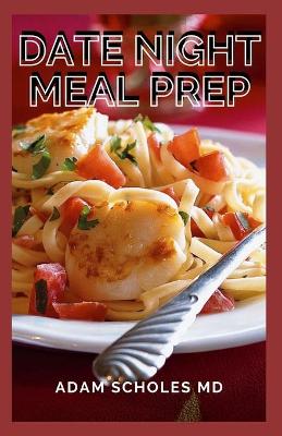 Book cover for Date Night Meal Prep