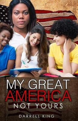 Book cover for My Great America - Not Yours!