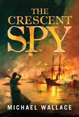 Book cover for The Crescent Spy
