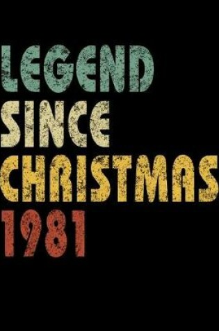 Cover of Legend Since Christmas 1981