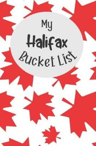 Cover of My Halifax Bucket List