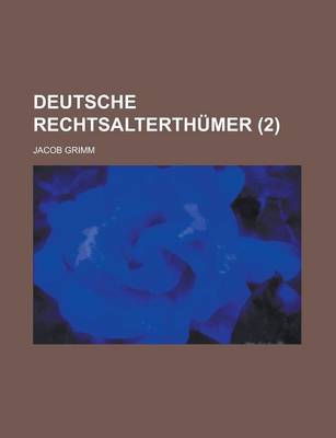 Book cover for Deutsche Rechtsalterthumer (2)