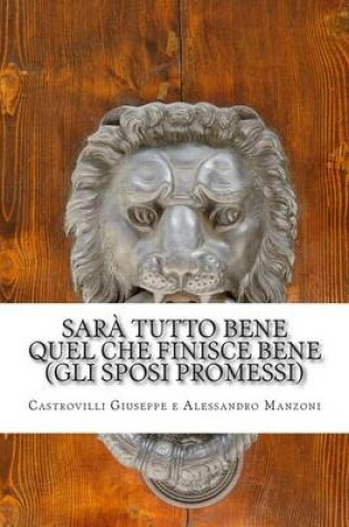 Cover of Sara Tutto Bene Quel Che Finisce Bene (Gli Sposi Promessi)