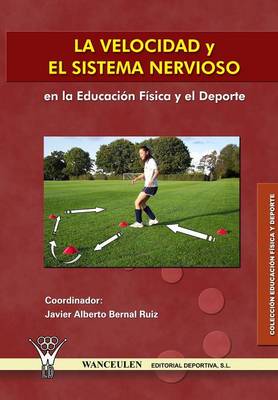 Book cover for La Velocidad y El Sistema Nervioso En La Educacion Fisica y El DePorte