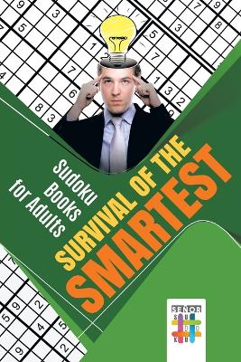 Book cover for Survival of the Smartest Sudoku Books for Adults
