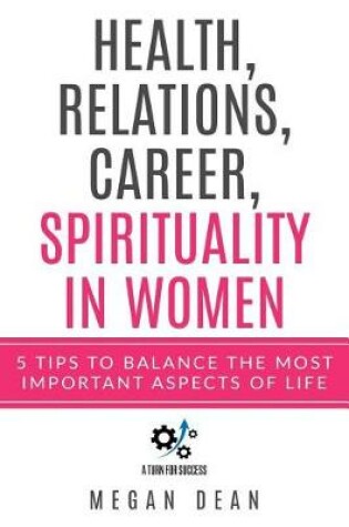 Cover of Health, Relations, Career and Spirituality in Women