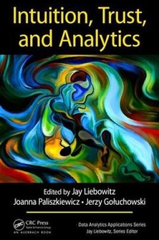 Cover of Intuition, Trust, and Analytics