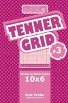 Book cover for Sudoku Tenner Grid - 200 Easy to Medium Puzzles 10x6 (Volume 3)