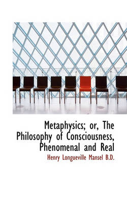 Book cover for Metaphysics; Or, the Philosophy of Consciousness, Phenomenal and Real