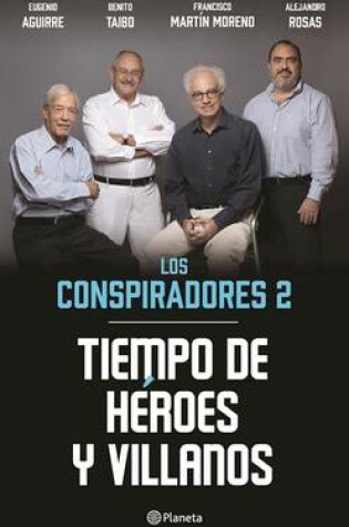 Cover of Tiempo de Heroes Y Villanos, Los Conspiradores 2