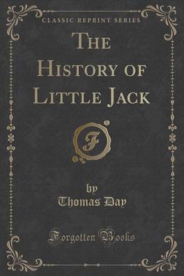 Book cover for The History of Little Jack (Classic Reprint)