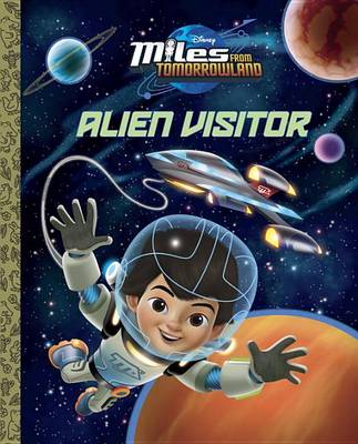 Book cover for Alien Visitor (Disney Junior: Miles from Tomorrowland)