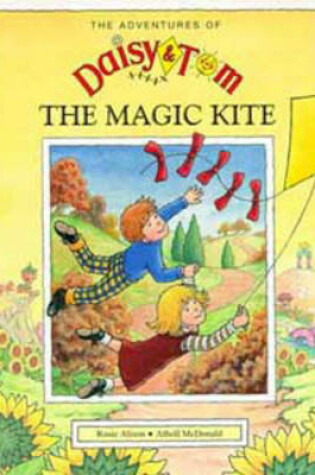 Cover of Daisy and Tom and the Magic Kite