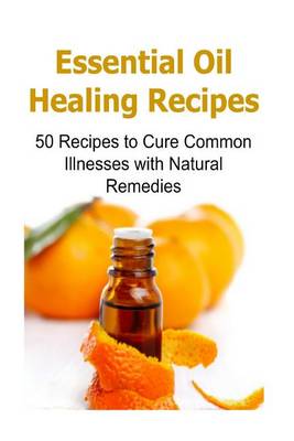 Book cover for Essential Oil Healing Recipes