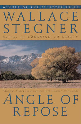 Angle of Repose by Wallace Earle Stegner